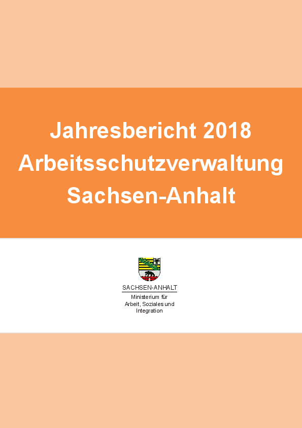 Deckbklatt Jahresbericht Arbeitsschutzverwaltung Sachsen-Anhalt 2018